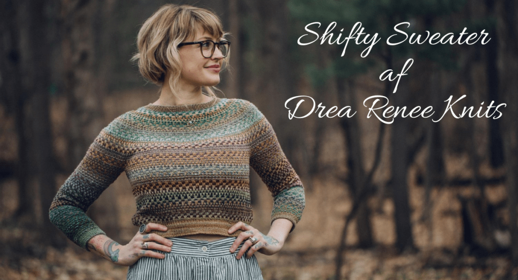 Shifty Sweater er designet af Drea Renee Knits.
